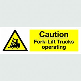 Caution Fork-lift trucks operating