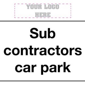 Sub Contractors Car Park Sign