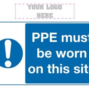 PPE must be worn on this site sign