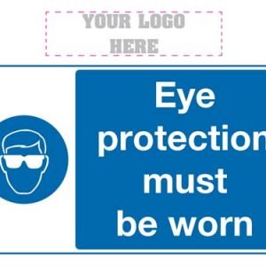 Eye protection must be worn sign