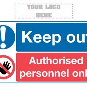 Keep Out Authorised Personnel Only Sign