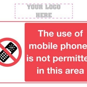 The Use Of Mobile Phones Is Not Permitted In This Area Sign