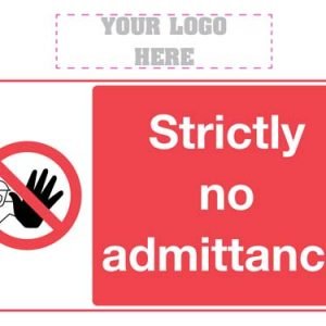 Strictly No Admittance Sign