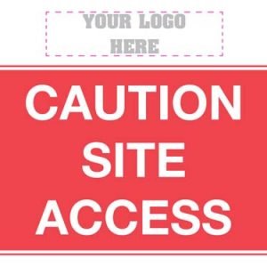 Caution site access sign